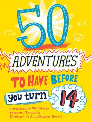 50 Adventures to Have before You Turn 14 - ebook